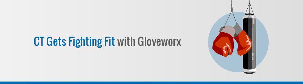 CT Gets Fighting Fit with Gloveworx