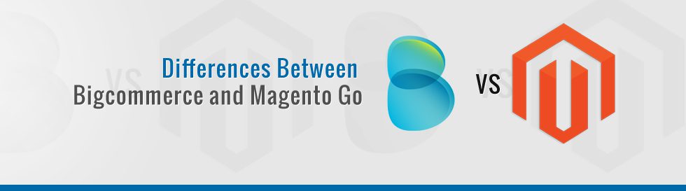 Differences-Between-Bigcommerce-and-Magento-Go