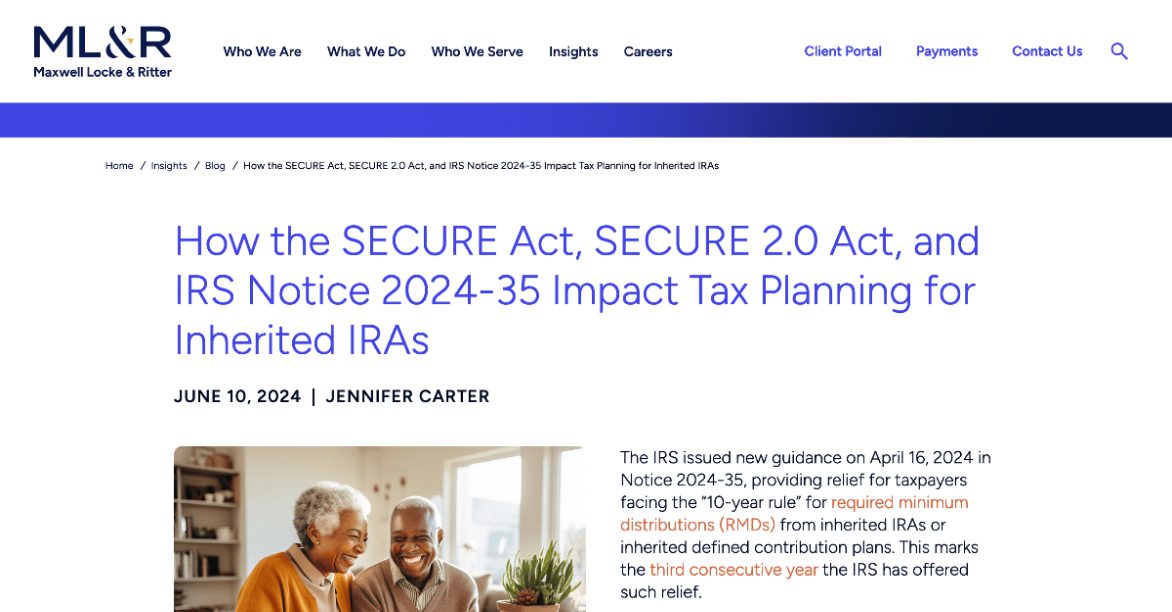 Maxwell, Locke and Ritter LLP Blog Post on How the SECURE Act, SECURE 2.0 Act, and IRS Notice 2024-35 Impact Tax Planning for Inherited IRAs