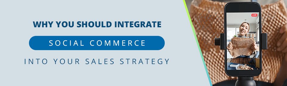 integrate social commerce into your sales strategy