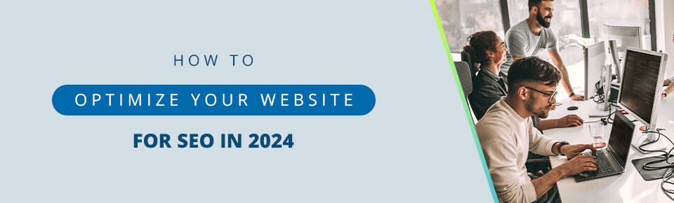 How To Optimize Your Website for SEO in 2024
