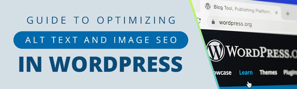 Guide to Optimizing Alt Text and Image SEO in WordPress