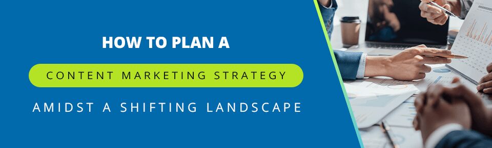 How to plan a content marketing strategy