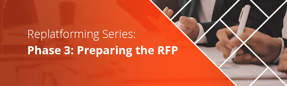 Replatforming: Phase 3: Preparing the RFP
