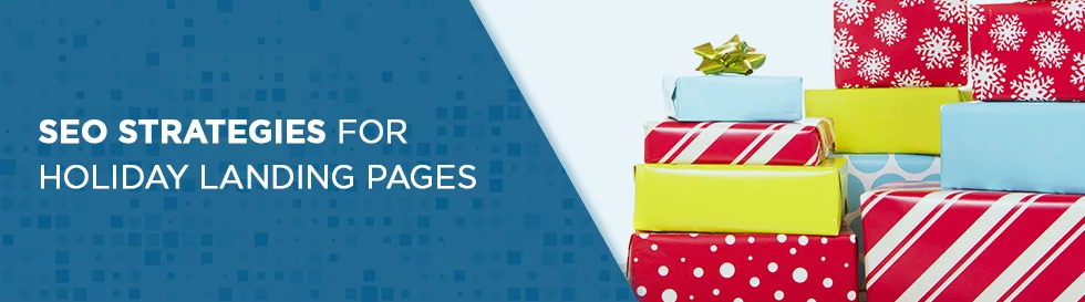 SEO Strategies for Holiday Landing Pages
